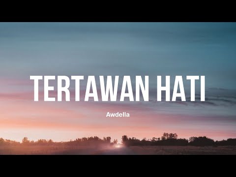 Tertawan Hati - Awdella (Lirik)