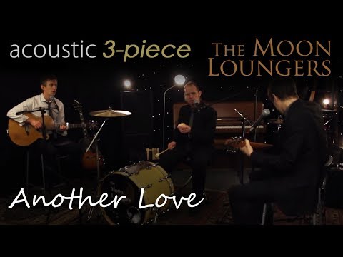 Another Love - The Moon Loungers