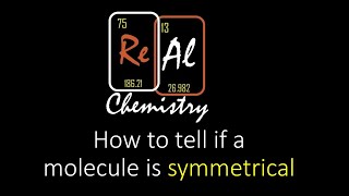 How to tell if a molecule is symmetrical - Polar Molecules Part 2 - Real Chemistry