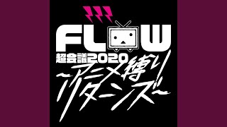 Hero - Kibou no uta - (FLOW Chokaigi 2020 Anime Shibari Returns Live)