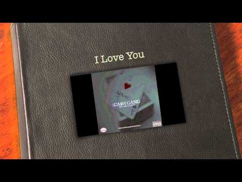 Ca$h Gang Ft. Rob-Lo & VT - "I Love You"(Audio)