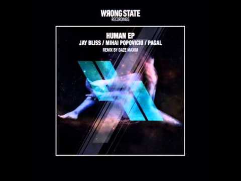 Jay Bliss & Mihai Popoviciu & Pagal - Human (Original Mix)