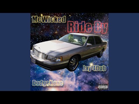 Ride By (feat. DodgeNone & Jay 4dub)
