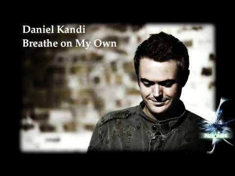 NTK4 SotW #7 - Daniel Kandi . Breathe on My Own