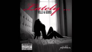 LATELY ... VILLZ featuring KROSS