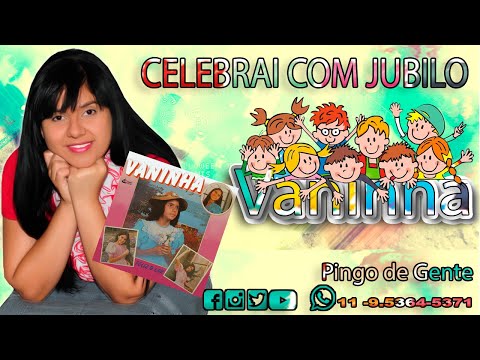 VANINHA - CELEBRAI COM JUBILO