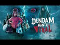 DENDAM HANTU VIRAL HOROR COMEDY FULL MOVIE