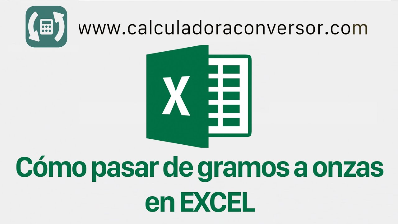 Convertir GRAMOS A ONZAS en Excel