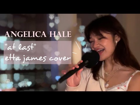 "At Last" Etta James Singing Cover | Angelica Hale