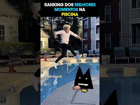 RANKING DOS MELHORES MOMENTOS NA PISCINA