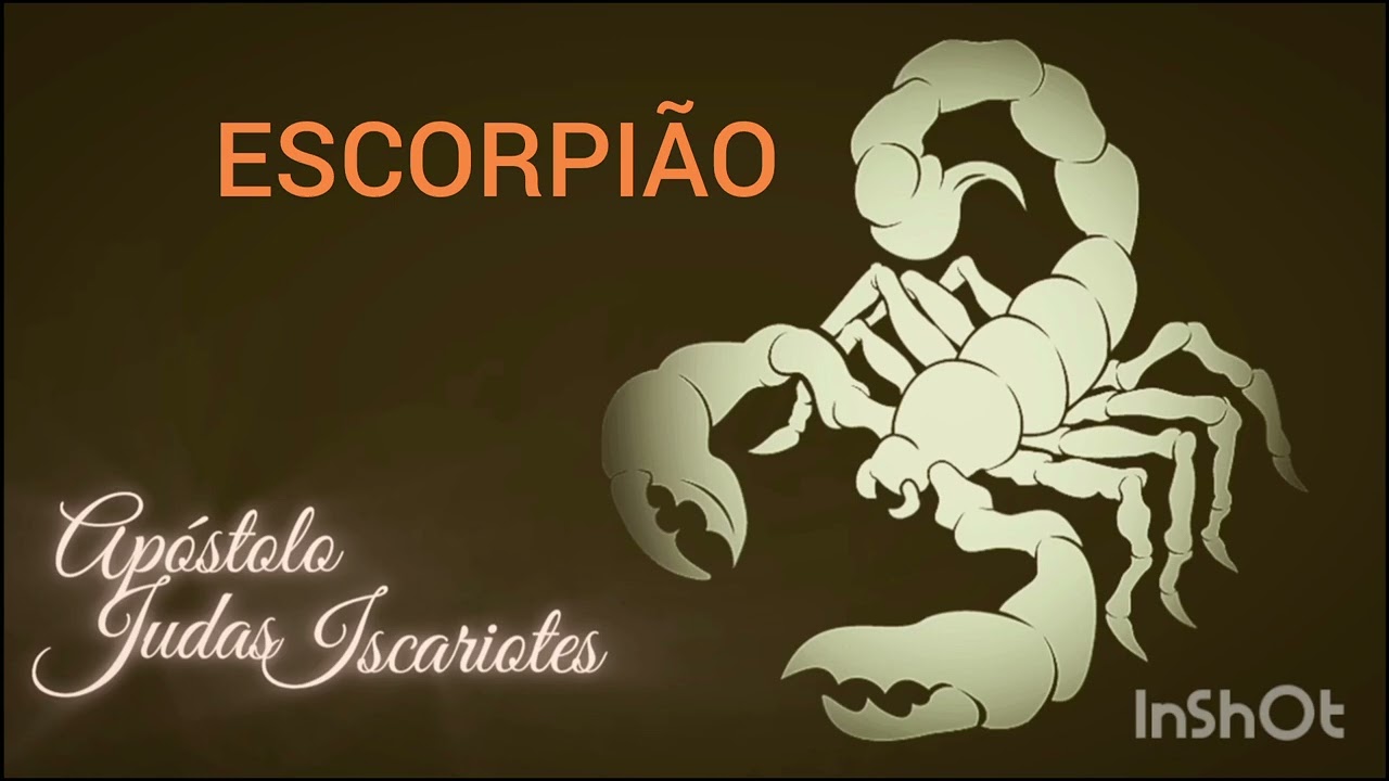 Escorpião  - Apóstolo Judas Iscariotes