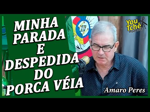 MINHA PARADA E DESPEDIDA DO PORCA VÉIA - AMARO PERES