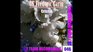 GF Frederic Garin - Cristal A1- Original Mix