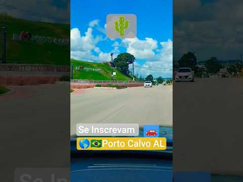 🌎🇧🇷🌵 Porto Calvo - AL🚗 #portocalvo #alagoas
