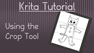 Krita Tutorial: Resize and Make Quick Changes with the Crop Tool!