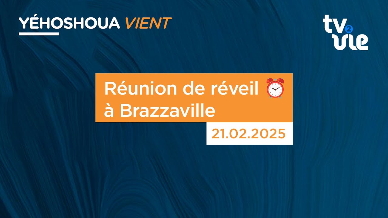 Thumbnail of video: Réunion de réveil ⏰ à Brazzaville