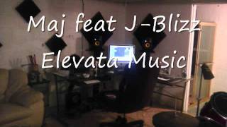 Maj feat. J-Blizz -Elevata Music