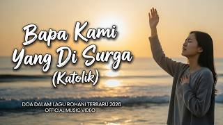 Download lagu Bapa Kami Yang Di Surga (Katolik) π Doa Bapa Kami Dalam Lagu Rohani Kristen Terbaru 2026 mp3 Download lagu Bapa Kami Yang Di Surga (Katolik) π Doa Bapa Kami Dalam Lagu Rohani Kristen Terbaru 2026 mp3