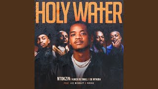 Download lagu Ntokzin, Kabza De Small & De Mthuda - Holy Water feat. Leemckrazy & Nvcho mp3