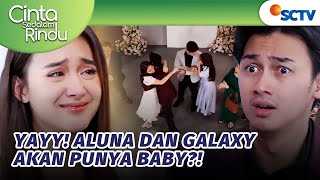 Download lagu Tangis Bahagia Galaxy Dengar Aluna Hamil | Cinta Sedalam Rindu Episode 223 mp3