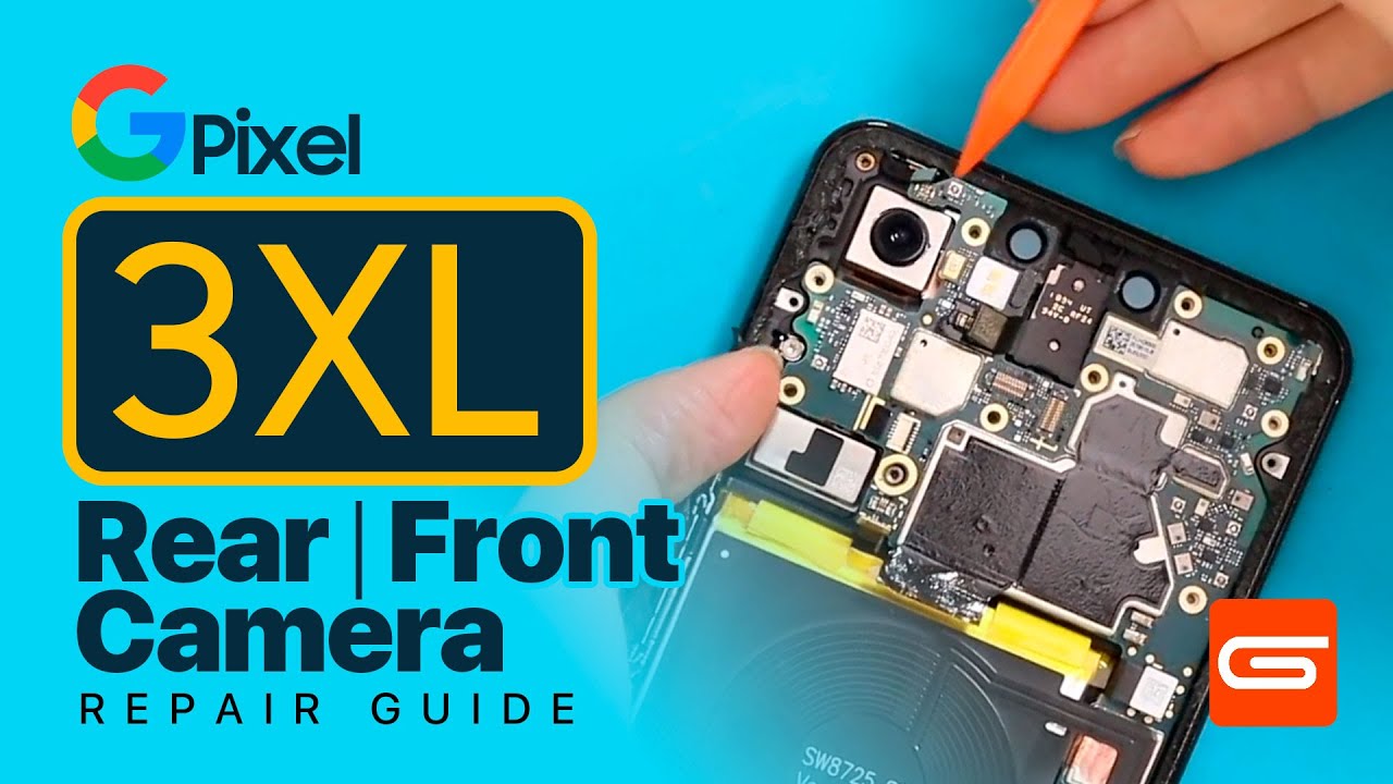 Google Pixel 3XL Rear | Front Camera Replacement