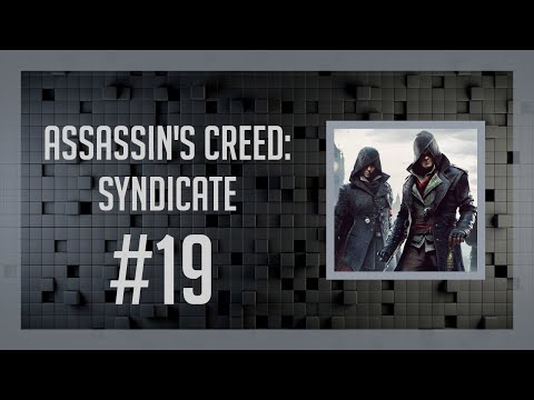 Assassin's Creed: Syndicate #19 - Wspomnienia Karola Dickensa cz.1