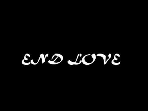 End Love (Cover)