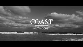 Bastardgeist - Coast (Official Video)