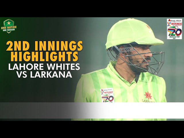 2nd Innings Highlights | Lahore Whites vs Larkana | Match 12 | National T20 Cup 2025 | PCB | MA2A
