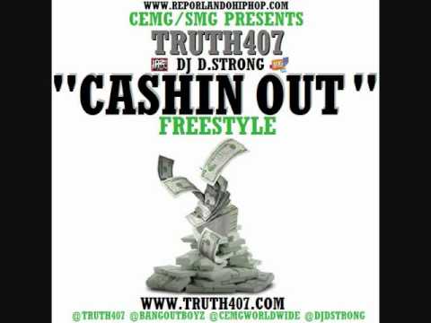 CASH OUT -  CASHIN OUT FREESTYLE -PETER RICH a.k.a. TRUTH407-  W DJ DSTRONG {NEW}
