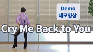 Cry Me Back to You Line Dance (Improver) - Demo