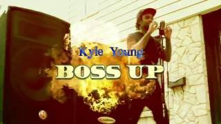 Kyle Young - Boss Up