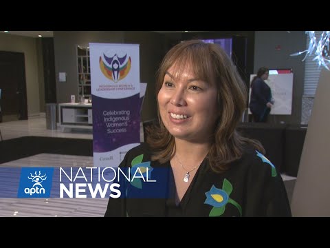 Sharing and inspiring an Indigenous women’s leadership conference | APTN News