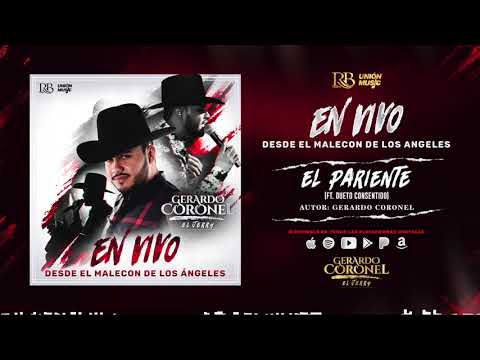 Gerardo Coronel - El Pariente ft. Dueto Consentido (Audio Oficial)