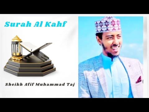 Beautiful Quran Recitation of Surah Al-Kahf by Sheikh Afif Muhammad Taj #quran #allah #peace