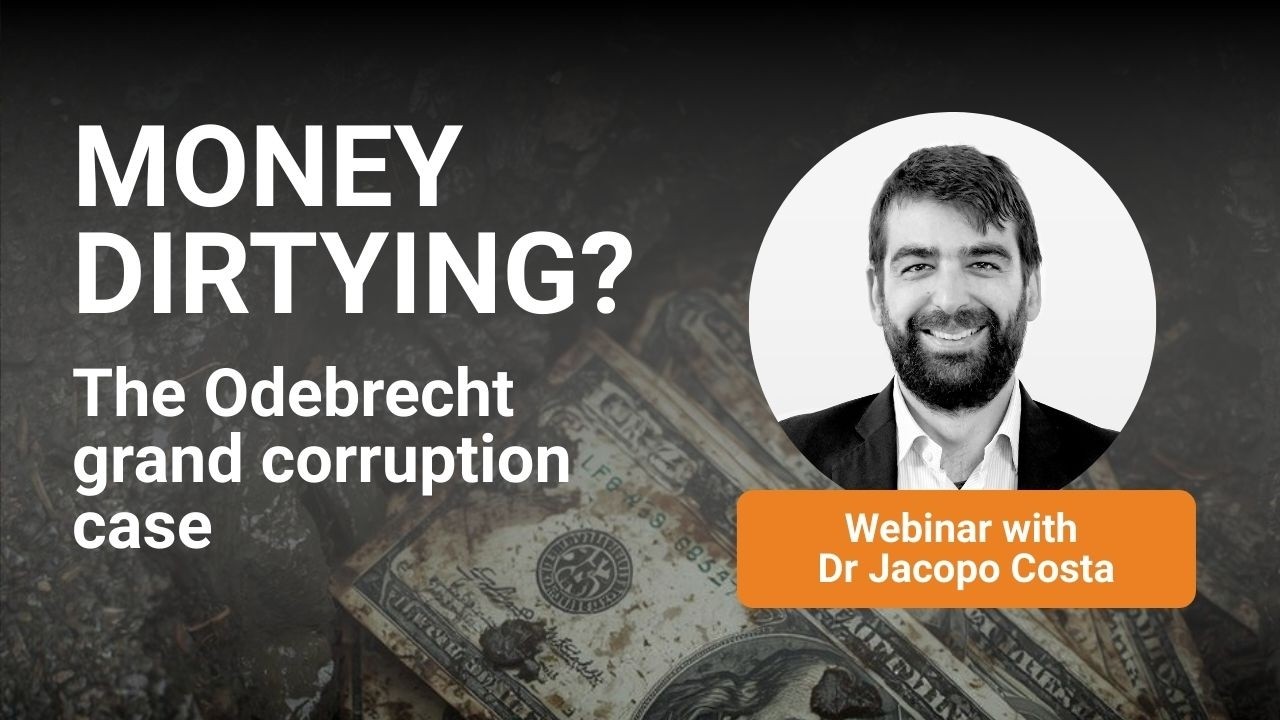 Money laundering, money dirtying Webinar (Part I) – The Odebrecht case
