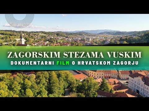 Dokumentarni film o Hrvatskom zagorju - Zagorskim stezama vuskim