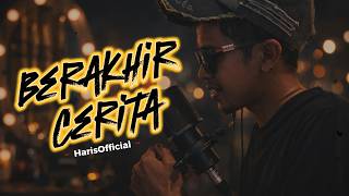 Download lagu Berakhir Cerita - Harry Parintang || Cover mp3