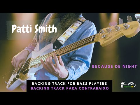 Because the Night - Patti Smith - Bass Guitar Backing Tracking with Tab -Tablatura para Contrabaixo