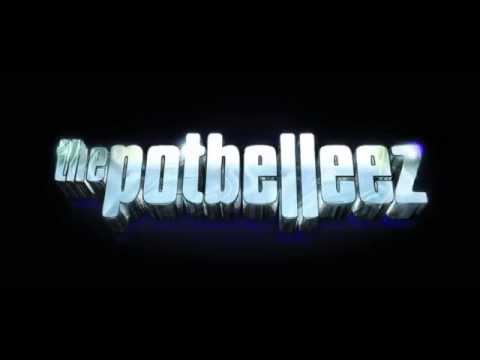 The Potbelleez - Everything