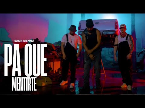 Sann Menna X Jhon Fresh - Pa Que Mentirte ( Video Oficial )