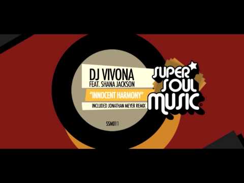 Dj Vivona feat.  Shana Jackson - Innocent Harmony (Jonathan Meyer Instrumental Mix) - SSM011
