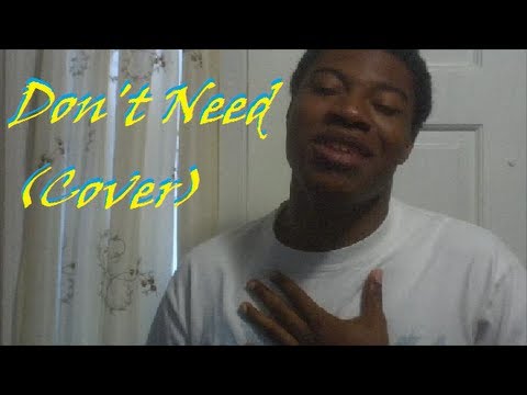 Video thumbnail for Don’t Need (Remix)