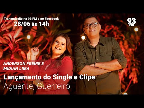 Anderson Freire e Midian Lima - Lançamento do Single & Clipe "Aguente, Guerreiro"