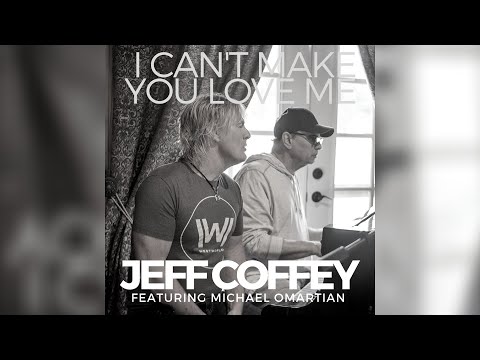 Jeff Coffey - "I Can't Make You Love Me" Featuring Michael Omartian