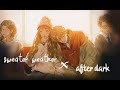 Sweater Weather X After Dark Amv
