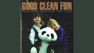 Good Clean Fun Music Video