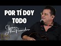 Por Tí Doy Todo