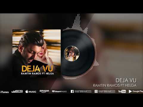 Ramtin Ramos Ft Helga - Deja Vu