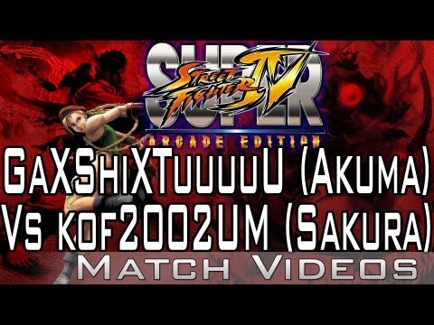 GaXShiXTuuuuU (Akuma) Vs kof2002UM (Sakura) SSF4 AE 2012 Match Video 1080p HD Super Street Fighter 4